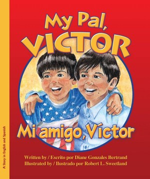 My pal, Victor
by Diane Gonzales Bertrand book cover