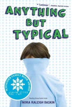 Anything but typical
by Nora Raleigh Baskin book cover