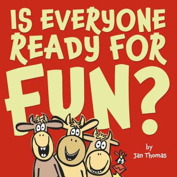 Is Everyone Read for Fun? by Jan Thomas book cover