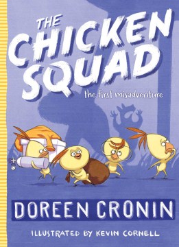 The Chicken Squad: The First Misadventure by Doreen Cronin book cover
