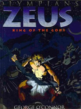 Zeus: King of the gods by George O'Connor book cover