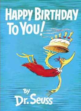 Happy birthday to you!
by Dr. Seuss book cover