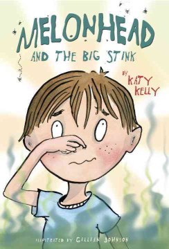 Melonhead and the Big Stink by Katy Kelly book cover