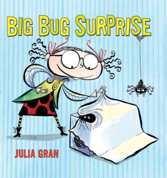 book jacket: "The Big Bug Surprise" by Julia Gran