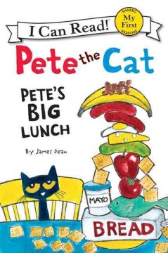Pete the Cat: Pete's Big Lunch by James Dean book cover
