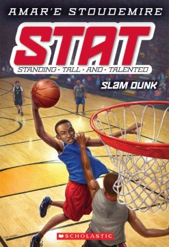 Slam dunk : Standing Tall and Talented
by Amar'e Stoudemire book cover