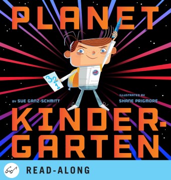 Planet Kindergarten by Sue Ganz-Schmitt book cover