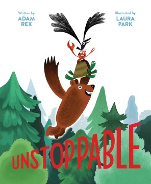 Unstoppable! by Adam Rex book cover