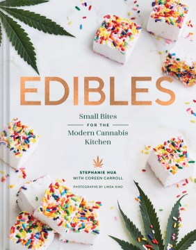 Edibles : small bites for the modern cannabis kitchen