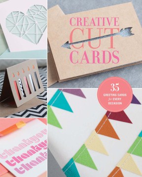 Creative cut cards : 35 greeting cards for every occasion