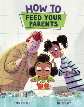 How to feed your parents
by Ryan Miller book cover
