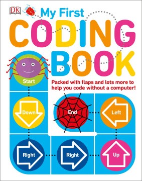 My First Coding Book: Packed with Flaps and Lots More to Help You Code without a Computer! by Kiki Prottsman book cover
