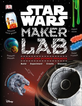 Star Wars Maker Lab: 20 Craft and Science Projects by Liz Lee Heinecke book cover
