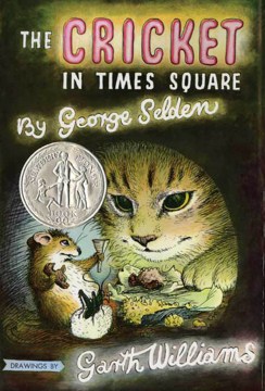 The Cricket in Times Square by George Selden book cover