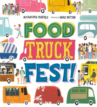 Food truck fest!
by Alexandra Penfold book cover
