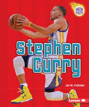 Stephen Curry
by Jon M. Fishman book cover