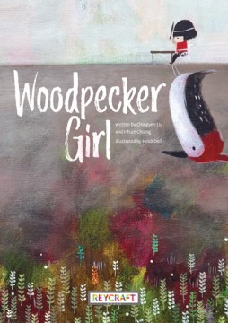 	
Woodpecker girl
by Chingyen Liu book cover