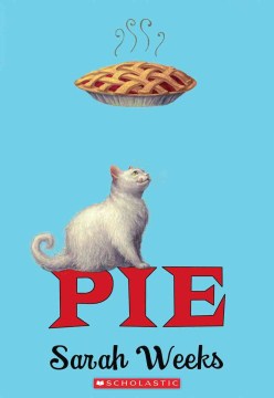 Pie
by Sarah Weeks book cover