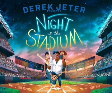 Derek Jeter presents night at the stadium
by Phil Bildner book cover