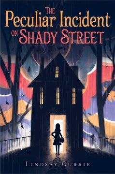 The Peculiar Incident on Shady Street by 