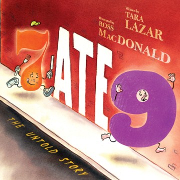 7 Ate 9: The Untold Story by Tara Lazar book cover