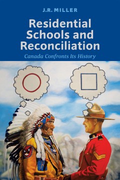book cover image for Residential schools and reconciliation : Canada confronts its history