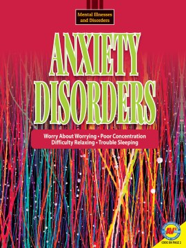 Anxiety Disorders : Worry About Worrying-poor Concentration-difficulty Relaxing-trouble Sleeping 
by H. W. Poole