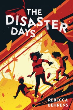 The Disaster Days
by Rebecca Behrens book cover
