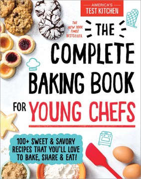 The complete baking book for young chefs
by America's Test Kitchen Kids book cover