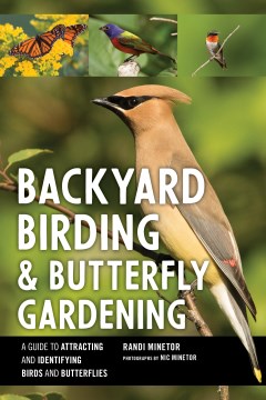 Backyard birding and butterfly gardening