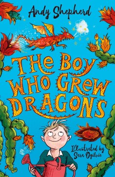 The Boy Who Grew Dragons by Andy Shepherd book cover