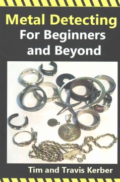 Metal Detecting for Beginners and Beyond