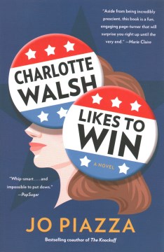 Charlotte Walsh likes to win : a novel