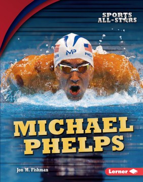 Michael Phelps
by Jon M. Fishman book cover