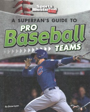 A superfan's guide to pro baseball teams
by Drew Lyon book cover