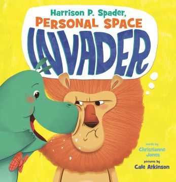 Harrison P. Spader, personal space invader
by Christianne C Jones