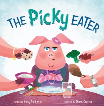 The picky eater
by Betsy Parkinson book cover