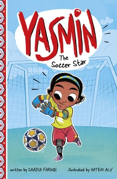 Yasmin the soccer star
by Saadia Faruqi book cover