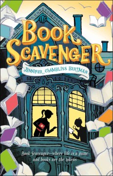Book Scavenger by Jennifer Chambliss Bertman book cover
