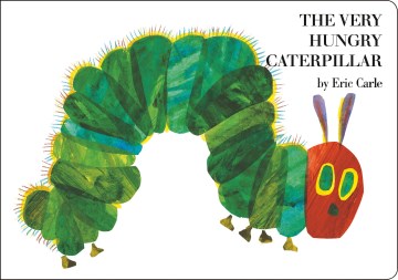 The very hungry caterpillar 
by Eric Carle book cover