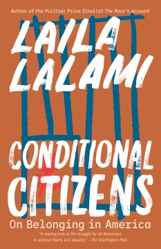 Conditional Citizens - Laila Lalami