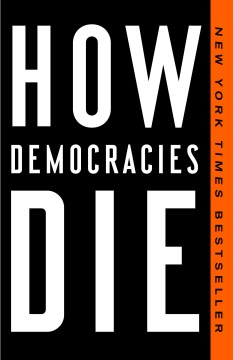 Image of book cover for How Democracies Die by Steven Levitsky