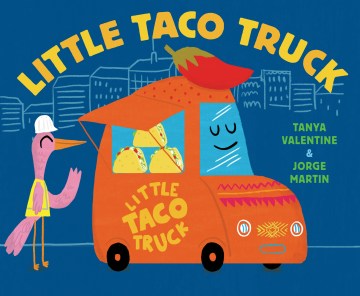 Little Taco Truck
by Tanya Valentine book cover