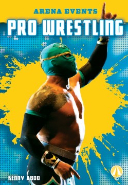 Pro wrestling
by Kenny Abdo book cover
