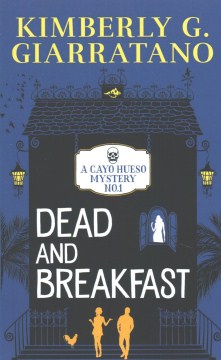 Cover of "Dead and Breakfast" by Kimberly G. Giarratano