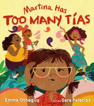 Martina Has Too Many Tías by Emma Otheguy book cover