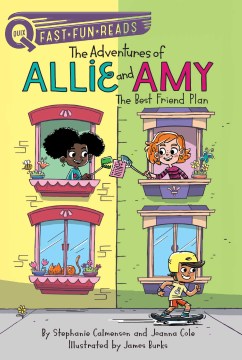 Adventures of Allie and Amy: The Best Friend Plan by Stephanie Calmenson