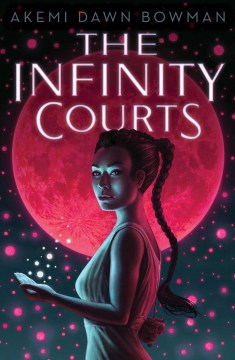 The Infinity Courts by Akemi Bowman Book Cover