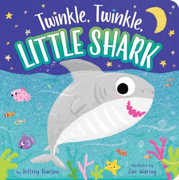 Twinkle, Twinkle, Little Shark by Jeffrey Burton book cover