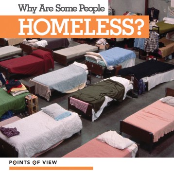 Why Are Some People Homeless?
by Emma Jones